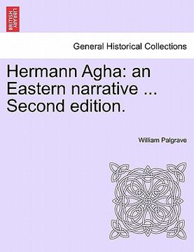 portada hermann agha: an eastern narrative ... second edition. (en Inglés)