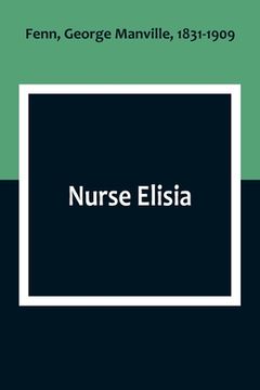portada Nurse Elisia (en Inglés)