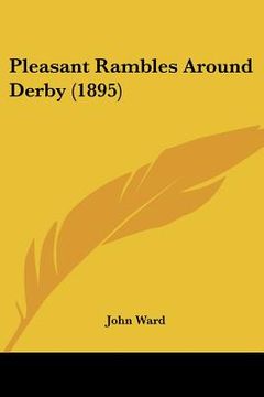 portada pleasant rambles around derby (1895) (in English)