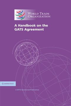 portada A Handbook on the Gats Agreement: A wto Secretariat Publication (en Inglés)