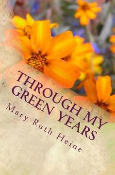 portada Through My Green Years: Legacy - Volume One (in English)