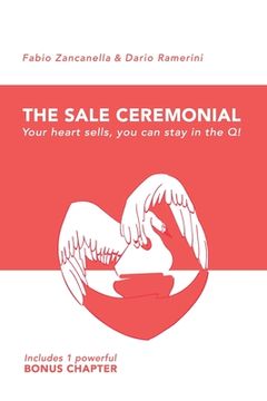 portada The Sale Ceremonial: Your heart sells, you can stay in the Q! (en Inglés)