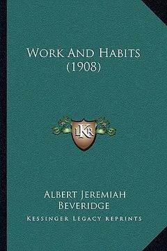 portada work and habits (1908) (in English)