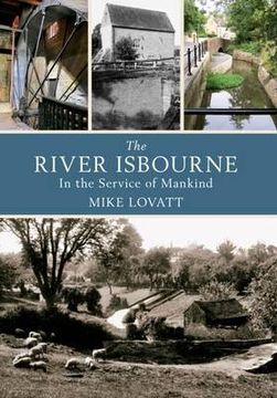 portada The River Isbourne: In the Service of Mankind (in English)
