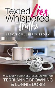 portada Texted Lies, Whispered Truths: Jason Collier'S Story (in English)