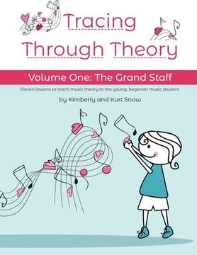 portada Tracing Through Theory: Volume One: The Grand Staff (en Inglés)
