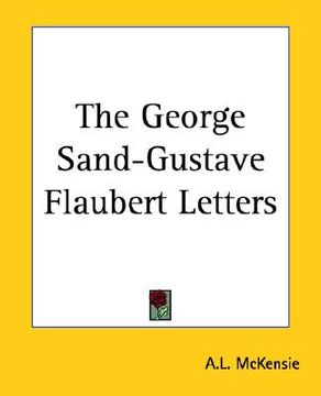 portada the george sand-gustave flaubert letters (in English)