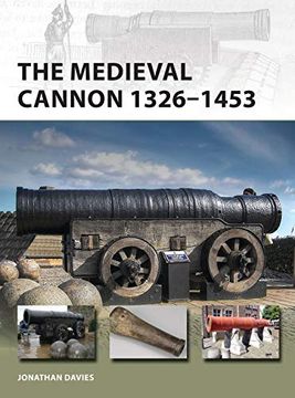 portada The Medieval Cannon 1326–1494 (New Vanguard) (en Inglés)