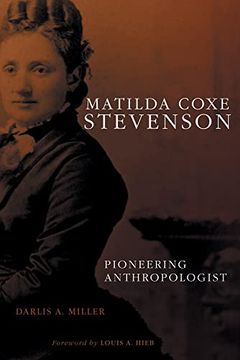 portada Matilda Coxe Stevenson: Pioneering Anthropologist 