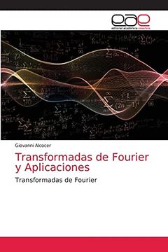 portada Transformadas de Fourier y Aplicaciones: Transformadas de Fourier