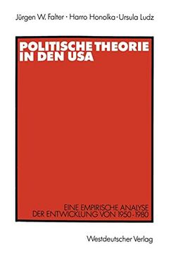 portada Politische Theorie in den Usa: Eine Empirische Analyse der Entwicklung von 1950–1980 (en Alemán)
