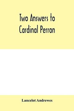 portada Two Answers to Cardinal Perron, and Other Miscellaneous Works of Lancelot Andrewes (en Inglés)