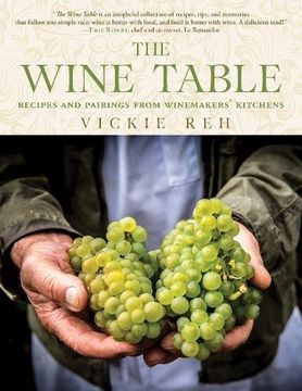 portada The Wine Table: Recipes and Pairings From Winemakers' Kitchens (en Inglés)