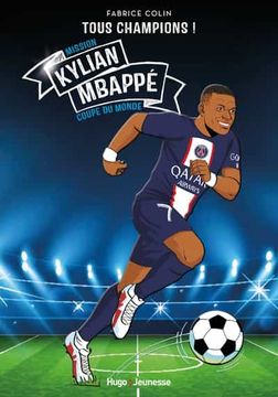 portada Kylian Mbappe - Tous Champions: Mission Coupe du Monde (in French)