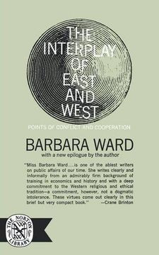 portada The Interplay of East and West: Points of Conflict and Cooperation (en Inglés)