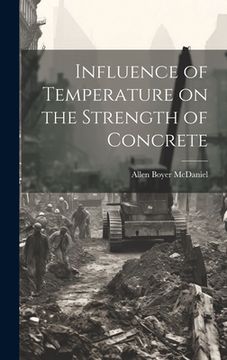 portada Influence of Temperature on the Strength of Concrete (en Inglés)