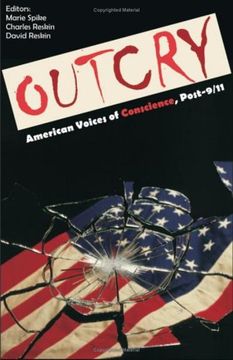 outcry: american voices of conscience, post-9/11 (en Inglés)