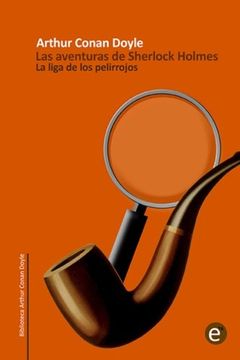 portada La Liga de los Pelirrojos: Las Aventuras de Sherlock Holmes (in Spanish)