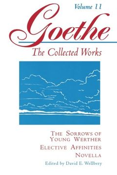 portada The Sorrows of Young Werther, Elective Affinities, Novella (Goethe: The Collected Works, Vol. 11) (en Inglés)