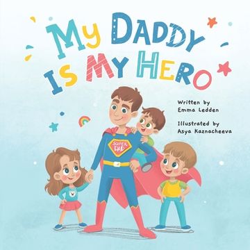 portada My Daddy Is My Hero (en Inglés)