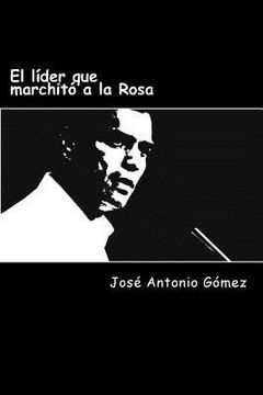 portada El líder que marchitó a la Rosa: Deconstrucción de Pedro Sánchez