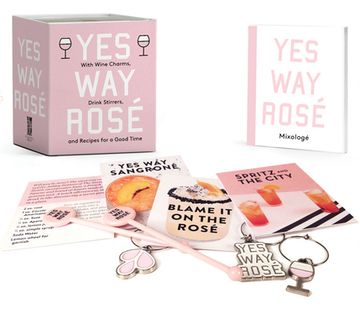 portada Yes way Rosé Mini Kit: With Wine Charms, Drink Stirrers, and Recipes for a Good Time (Miniature Editions) (en Inglés)