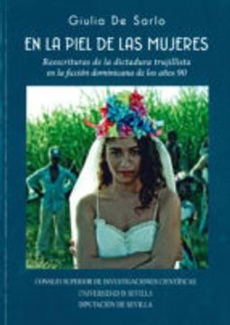 En la piel de las mujeres: Reescritura de la dictadura trujillista en la ficción dominicana de los años 90