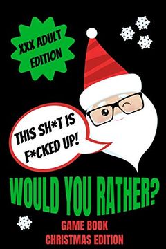 portada Would you Rather Game Book, Christmas Edition: Would you Rather Adult Version for Xmas| Funny Inappropriate Questions for Grown Ups|Dirty Santa Stocking Stuffers for Adults|Gag Gift Ideas (in English)