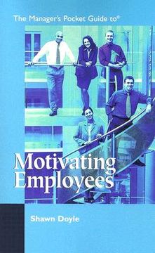 portada the manager's pocket guide to motivating employees (in English)