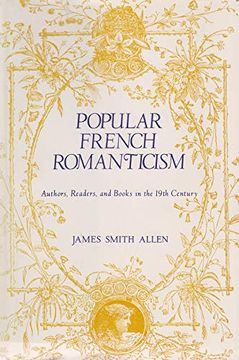 portada Popular French Romanticism: Authors, Readers, and Books in the Nineteenth Century (en Inglés)