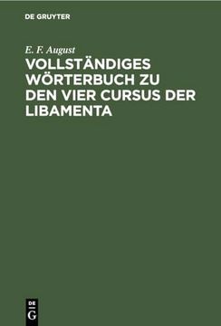 portada Vollständiges Wörterbuch zu den Vier Cursus der Libamenta (en Alemán)