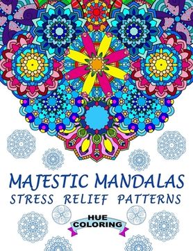 portada Majestic Mandalas: Stress Relief Patterns (en Inglés)