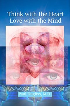 portada Think with the Heart - Love with the Mind (en Inglés)