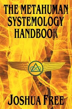 portada The Metahuman Systemology Handbook: Piloting the Course to Higher Universes and Spiritual Ascension in This Lifetime