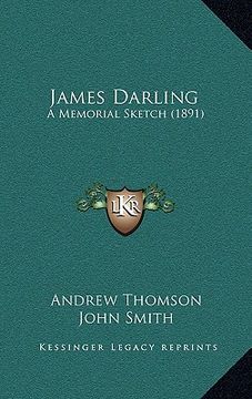 portada james darling: a memorial sketch (1891) (in English)