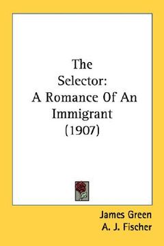 portada the selector: a romance of an immigrant (1907)