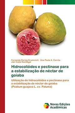 portada Hidrocolóides e Pectinase Para a Estabilização de Néctar de Goiaba