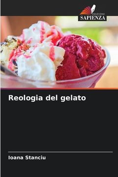 portada Reologia del gelato (en Italiano)