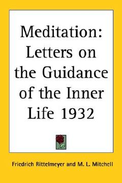 portada meditation: letters on the guidance of the inner life 1932 (en Inglés)