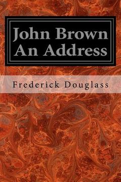 portada John Brown An Address (in English)