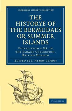 portada The Historye of the Bermudaes or Summer Islands: Edited From a ms. In the Sloane Collection, British Museum (Cambridge Library Collection - Hakluyt First Series) (en Inglés)