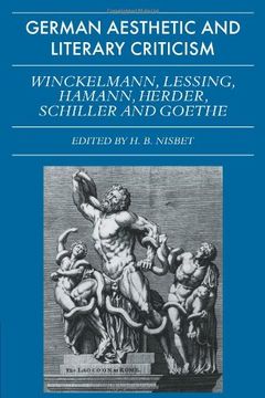 portada German Aesthetic and Literary Criticism: Winckelmann, Lessing, Hamann, Herder, Schiller and Goethe (Galc) (en Inglés)