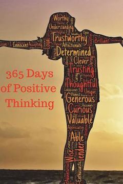 portada 365 Days of Positive Thinking: 365 Days of Self Affirmations, that you write yourself. (in English)
