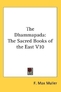 portada the dhammapada: the sacred books of the east v10 (en Inglés)