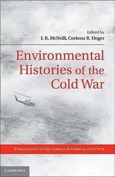 portada Environmental Histories of the Cold war (Publications of the German Historical Institute) 
