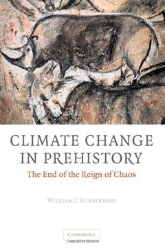 portada Climate Change in Prehistory: The end of the Reign of Chaos: 0 (in English)