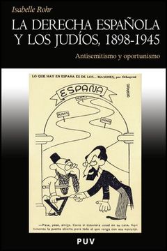 portada La Derecha Española y los Judíos, 1898-1945