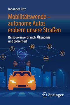 portada Mobilitätswende – Autonome Autos Erobern Unsere Straßen: Ressourcenverbrauch, Ökonomie und Sicherheit