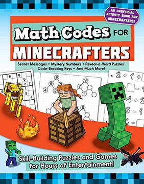 portada Math Codes for Minecrafters: Skill-Building Puzzles and Games for Hours of Entertainment! (en Inglés)