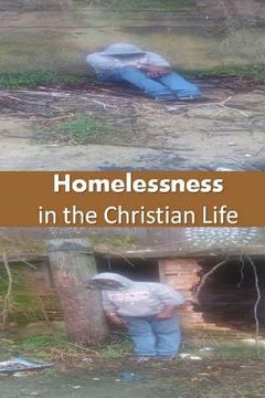 portada Homelessness in the Christian Life (en Inglés)